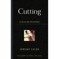 Cutting: A Healing Response