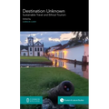 Destination Unknown: Sustainable Travel and Ethical Tourism