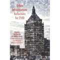 Urban Infrastructure: Reflections for 2100