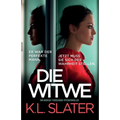 Die Witwe: Ein absolut fesselnder Psychothriller