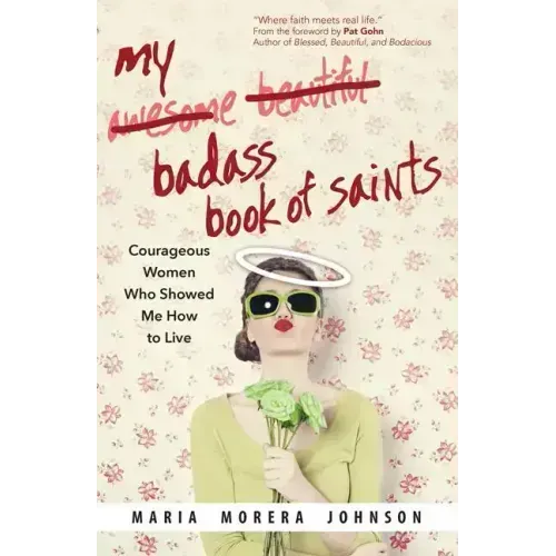 My Badass Book of Saints
