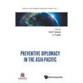 Preventive Diplomacy in the Asia-Pacific