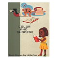 Color Your Little World: Basic Shapes for Little One's