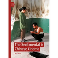 The Sentimental in Chinese Cinema