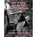 Mines of Alpine, Inyo and Mono Counties, California