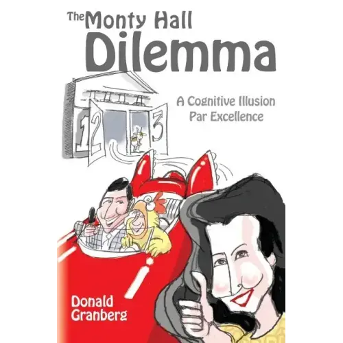 The Monty Hall Dilemma: A Cognitive Illusion Par Excellence