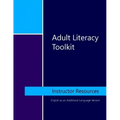Adult Literacy Toolkit: Instructor Resources: English as an Additional Language Version