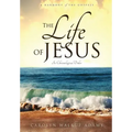 The Life of Jesus