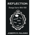 Reflection: Change Starts with YOU!