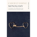 Understanding Monogamy