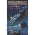 I Survived the Sinking of the Titanic