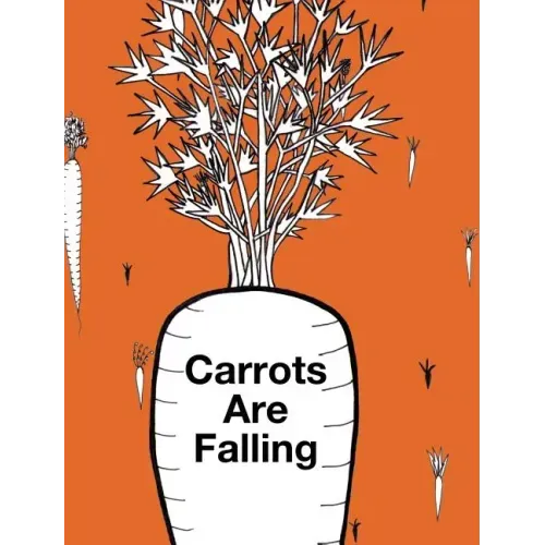Carrots Are Falling