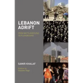 Lebanon Adrift: From Battleground to Playground