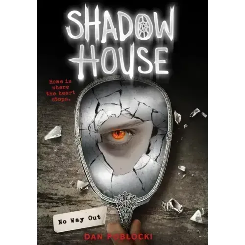 No Way Out (Shadow House, Book 3): Volume 3