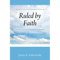 Ruled by Faith