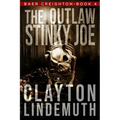 The Outlaw Stinky Joe