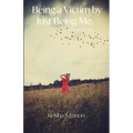 Being a Victim by Just Being Me: Lonon Memoir