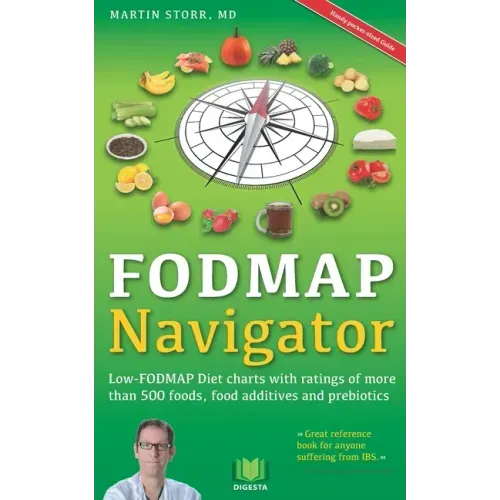 The FODMAP Navigator: Low-FODMAP Diet charts with ratings of more than 500 foods, food additives and prebiotics