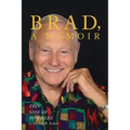 BRAD, A Memoir-"This Side Of Nowhere"