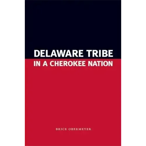 Delaware Tribe in a Cherokee Nation