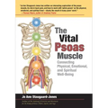 The Vital Psoas Muscle: Connecting Physical, Emotional, and Spiritual Well-Being