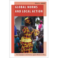 Global Norms and Local Action: The Campaigns to End Violence Against Women in Africa