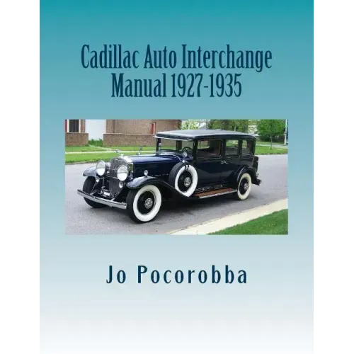 Cadillac Auto Part Interchange Manual 1927-1935