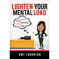 Lighten Your Mental Load