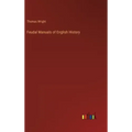 Feudal Manuals of English History