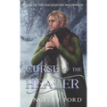Curse of the Healer: An Adult Fairy Tale Fantasy Romance