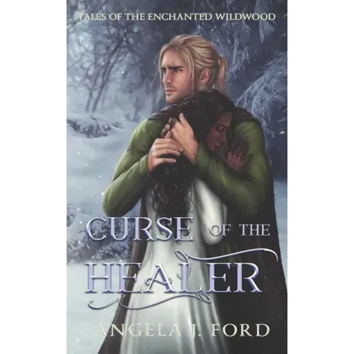 Curse of the Healer: An Adult Fairy Tale Fantasy Romance