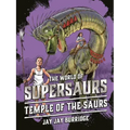 Temple of the Saurs: Volume 4