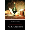 Wine, Water, and Song