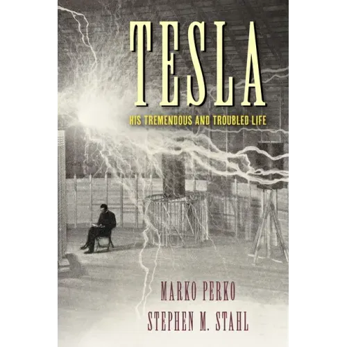 Tesla: His Tremendous and Troubled Life