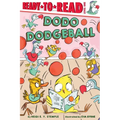 Dodo Dodgeball: Ready-To-Read Level 1