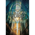 Navigating the Shadow World: The Unofficial Guide to Cassandra Clare's the Mortal Instruments