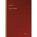 Spring Comedies