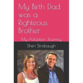 My Birth Dad was a Righteous Brother: My Adoption Journey