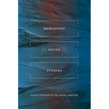 Remapping Sound Studies