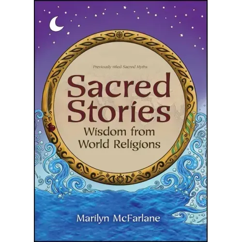 Sacred Stories: Wisdom from World Religions