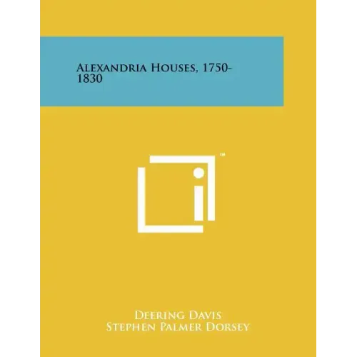 Alexandria Houses, 1750-1830