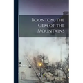 Boonton, the gem of the Mountains