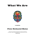 What We Are