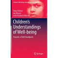 Children's Understandings of Well-Being: Towards a Child Standpoint