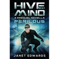 Perilous: Hive Mind A Prequel Novella
