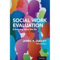 Social Work Evaluation: Enhancing What We Do