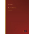 The Two Destinies: in large print