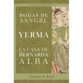 Bodas de sangre, Yerma, La casa de Bernarda Alba