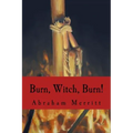Burn, Witch, Burn!