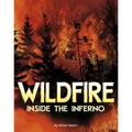 Wildfire, Inside the Inferno